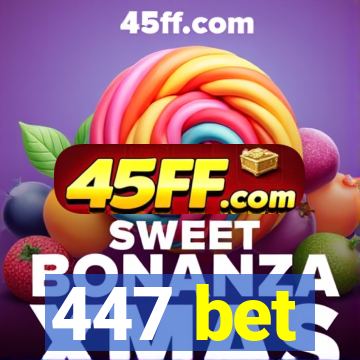 447 bet
